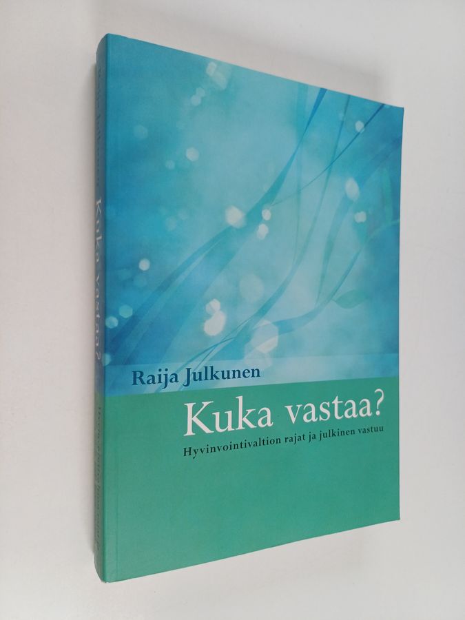 Kuka vastaa?