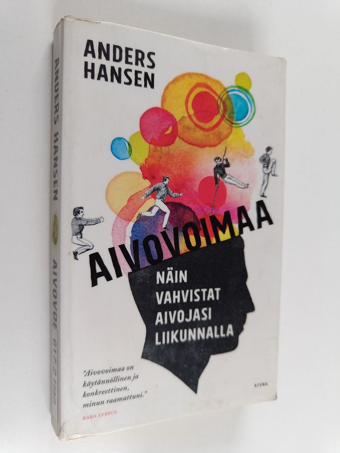 Anders Hansen : Aivovoimaa : näin vahvistat aivojasi liikunnalla