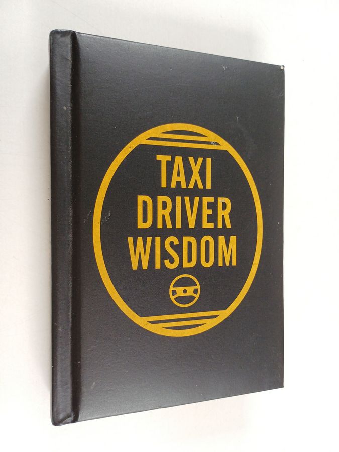 Taxi Driver Wisdom