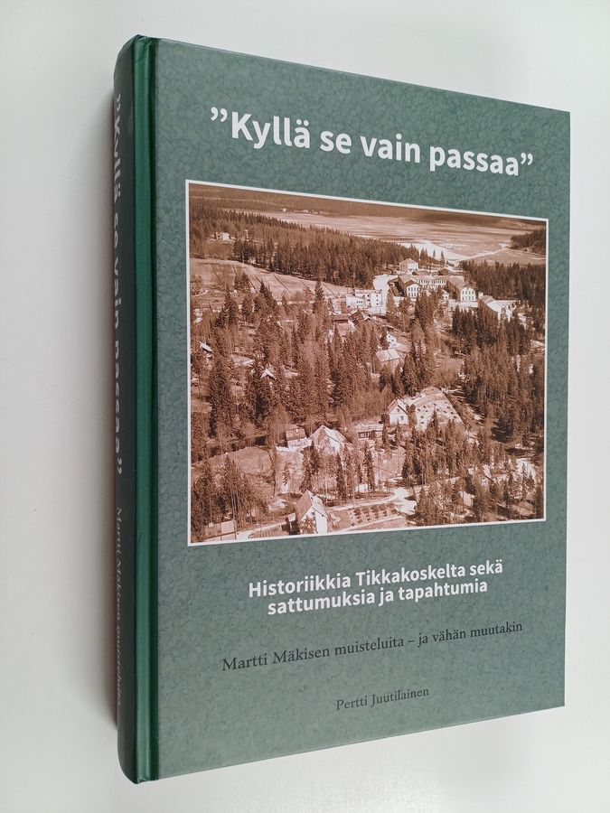'Kyllä se vain passaa'