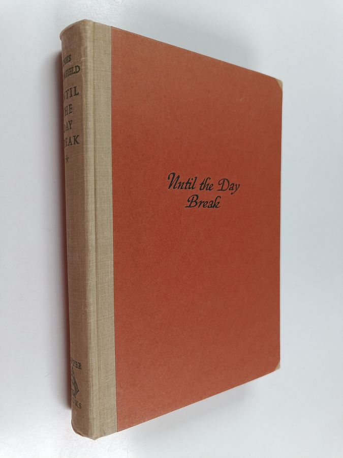 Louis Bromfield : Until the day break