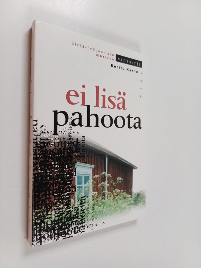 Ei lisä pahoota