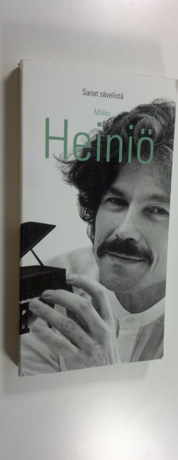 Mikko Heiniö : Sanat sävelistä : kirjoituksia säveltäjän työstä, teoksista ja miljööstä 1979-1996