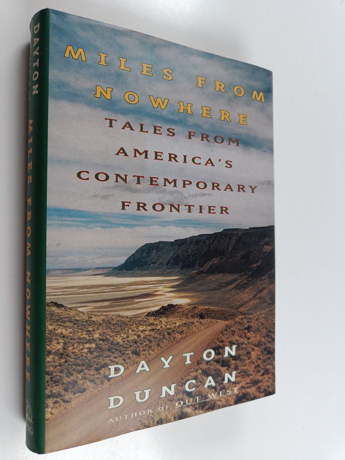 Miles from Nowhere - In Search of the American Frontier