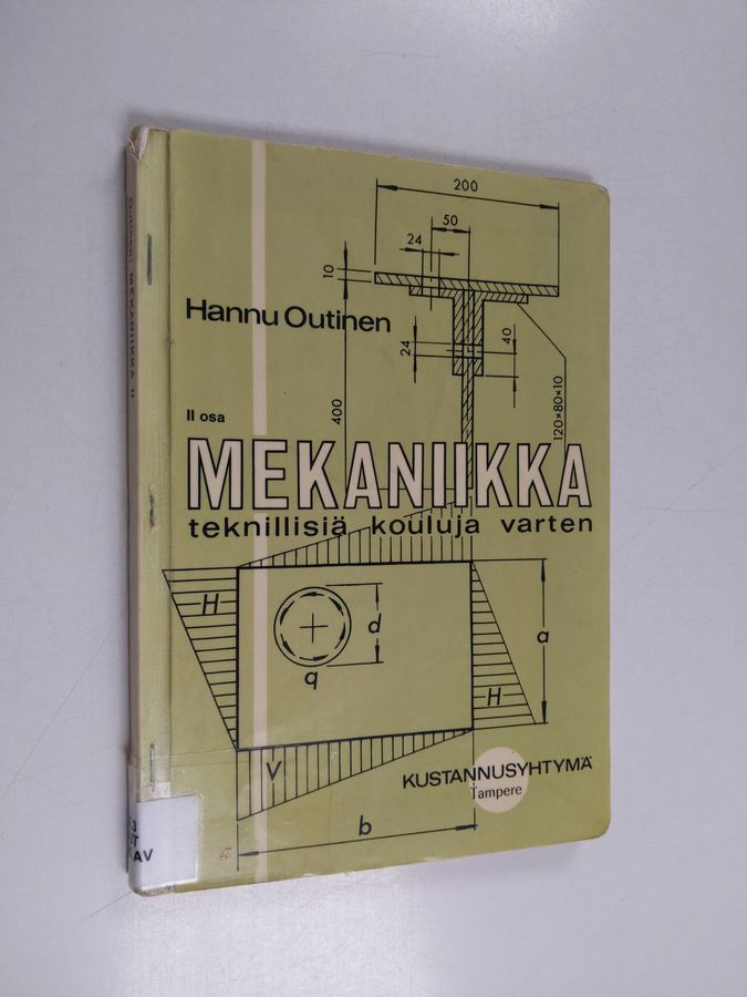 Hannu Outinen : Mekaniikka teknillisiä kouluja varten 2. osa