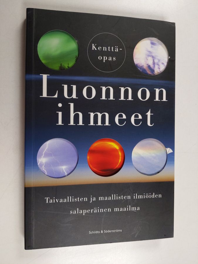 Keith Heidorn : Luonnon ihmeet : taivaallisten ja maallisten ilmiöiden salaperäinen maailma