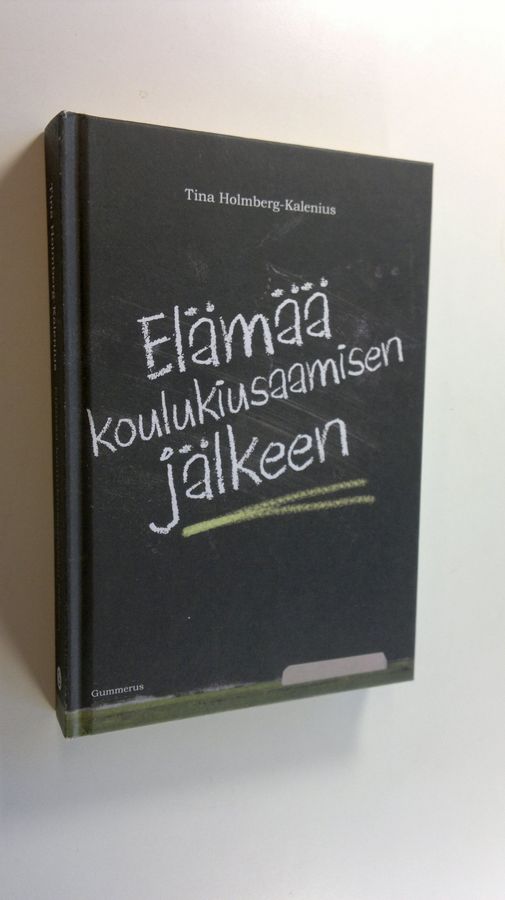 Tina Holmberg-Kalenius : Elämää koulukiusaamisen jälkeen