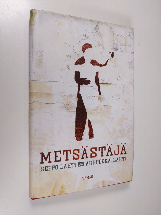 Seppo Lahti : Metsästäjä
