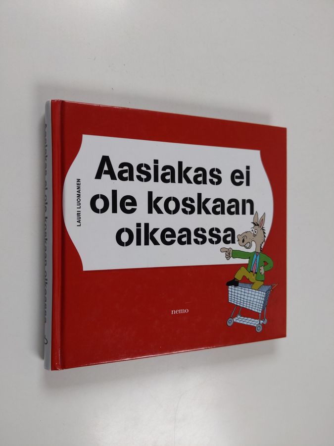 Aasiakas ei ole koskaan oikeassa