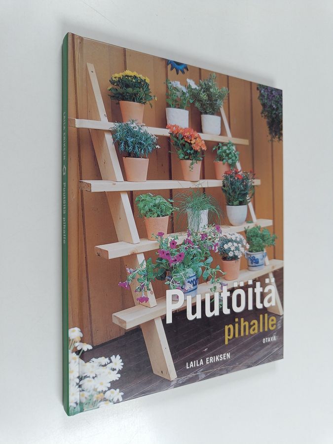 Puutöitä pihalle