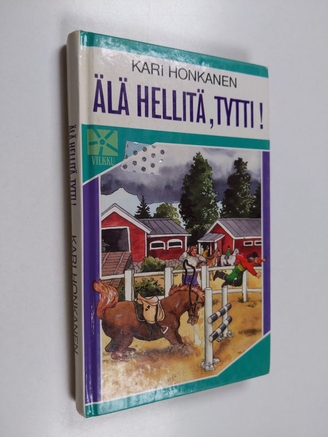 Älä hellitä, Tytti