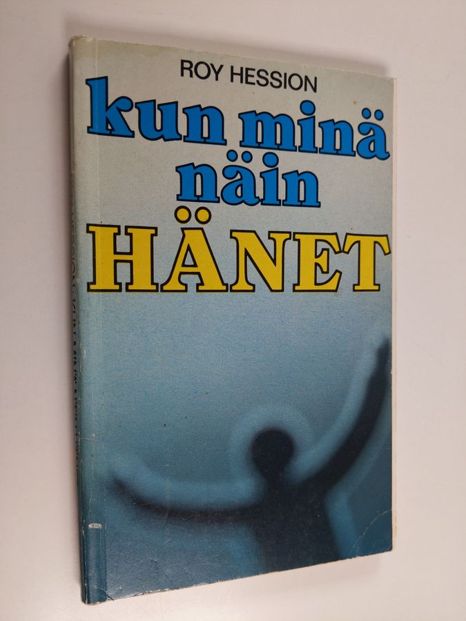 Kun minä näin Hänet
