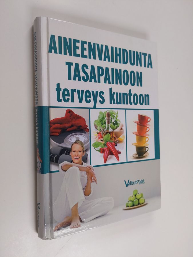 Aineenvaihdunta tasapainoon, terveys kuntoon