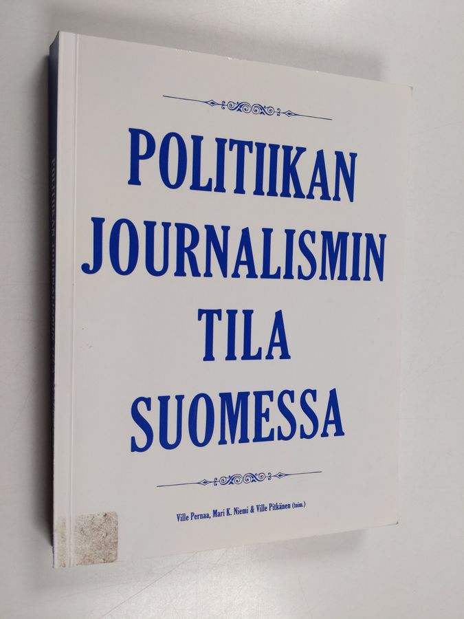 Politiikan journalismin tila Suomessa