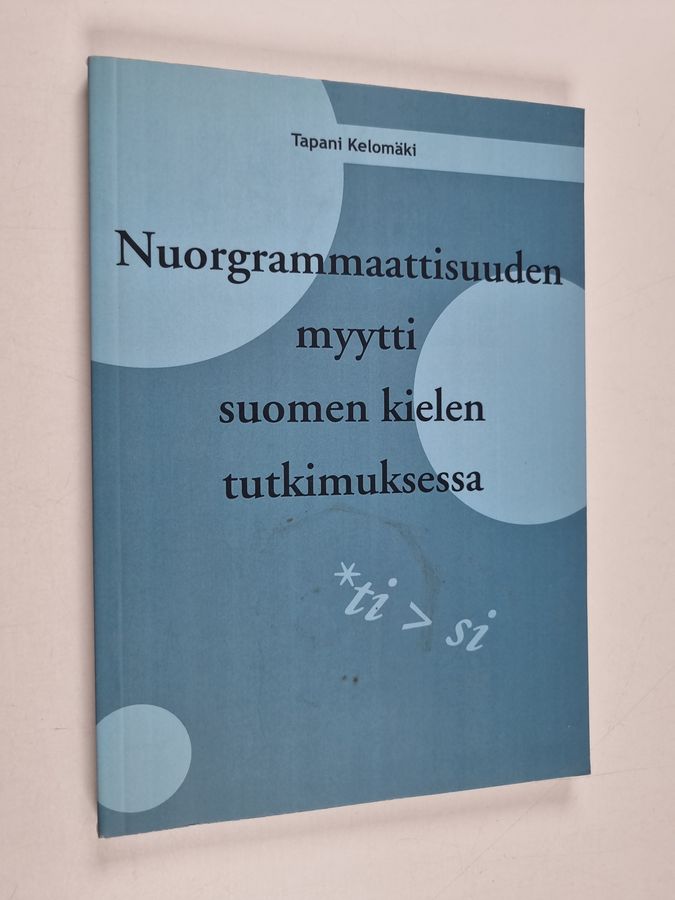 Nuorgrammaattisuuden myytti suomen kielen tutkimuksessa