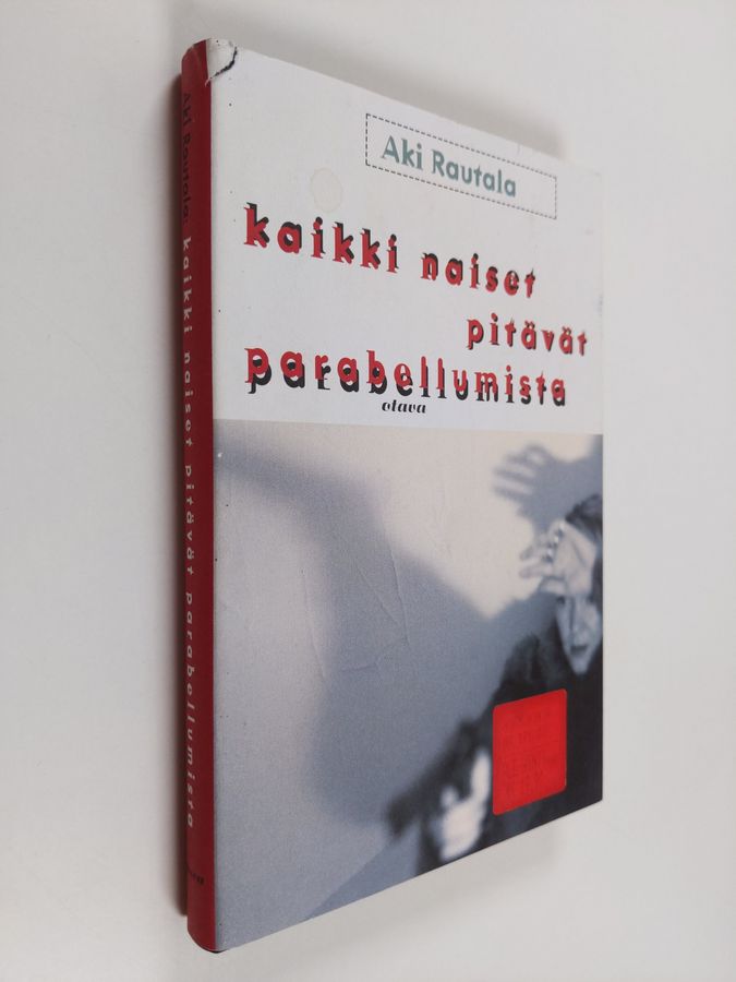 Kaikki naiset pitävät parabellumista