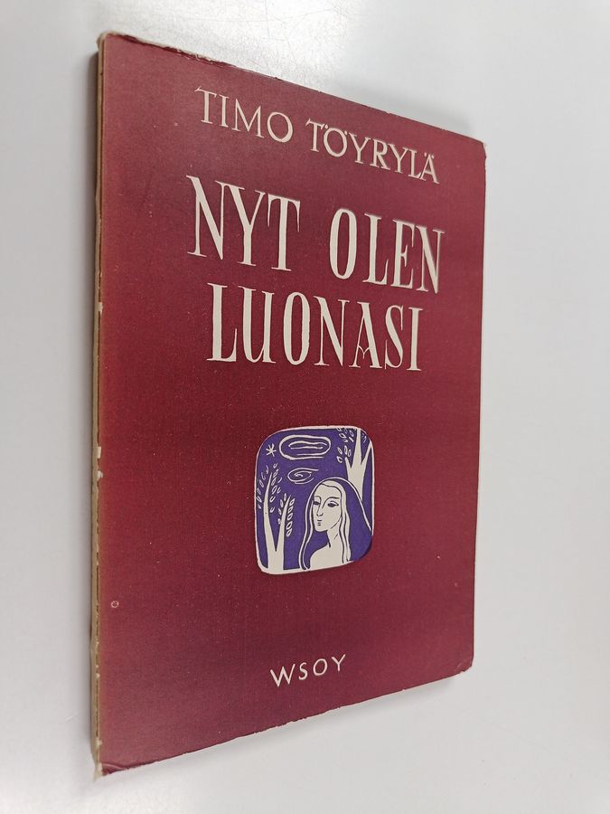 Nyt olen luonasi