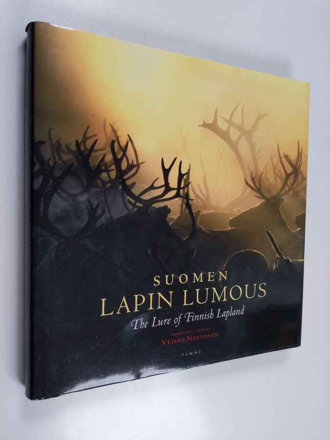 Suomen Lapin lumous = The Lure of Finnish Lapland