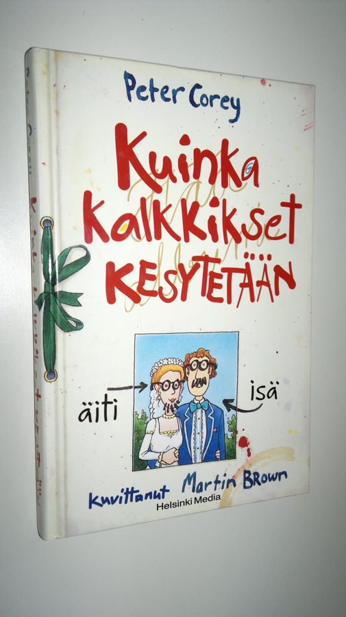 Peter Corey : Kuinka kalkkikset kesytetään