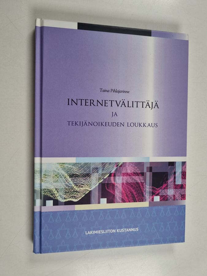 Internetvälittäjä ja tekijänoikeuden loukkaus