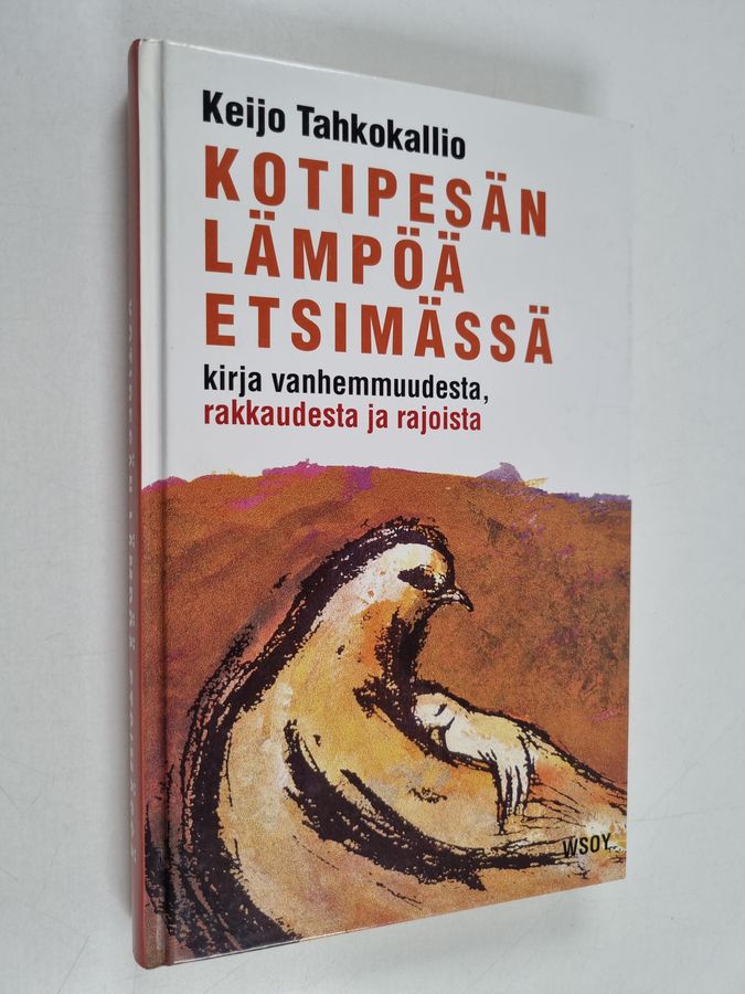 Kotipesän lämpöä etsimässä