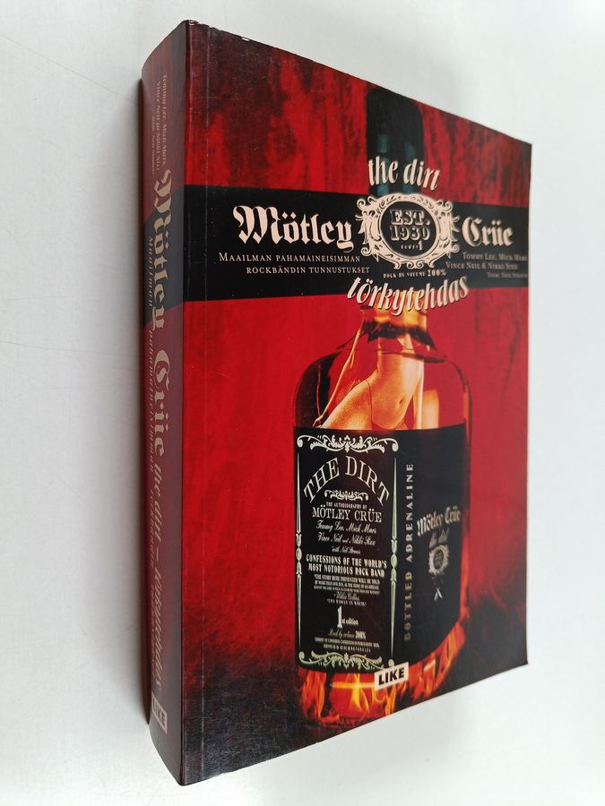 Mötley Crue : the dirt : törkytehdas