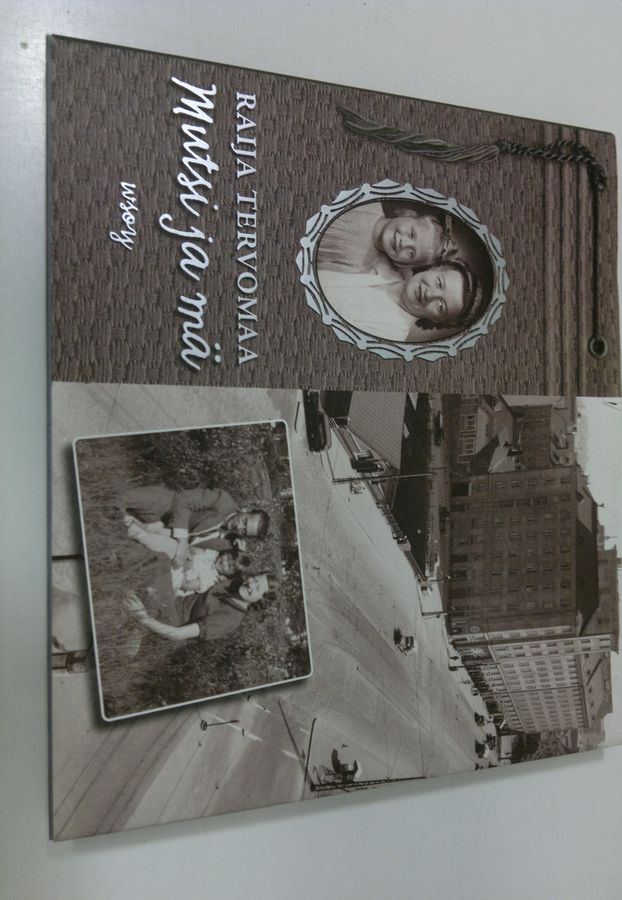 Raija Tervomaa : Mutsi ja mä