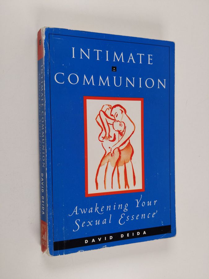 Intimate Communion - Awakening Your Sexual Essence