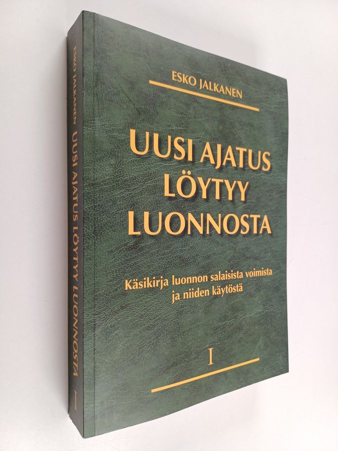 käsikirja luonnon salaisista voimista ja niiden käytöstä 1 - Luonnon salaiset voimat - Tuhlaammeko ...