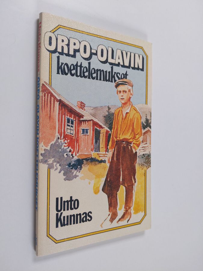 Unto Kunnas : Orpo-Olavin koettelemukset (signeerattu, tekijän omiste)