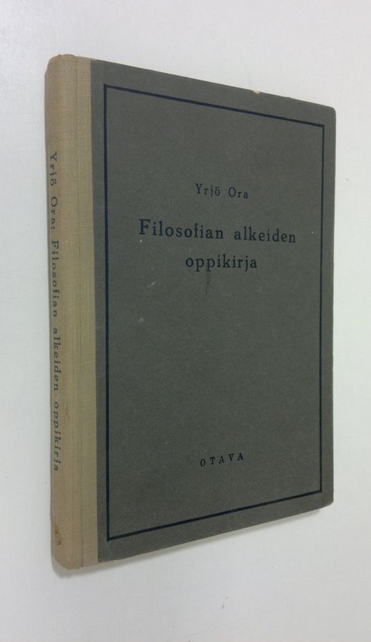 Filosofian alkeiden oppikirja : oppikouluja varten