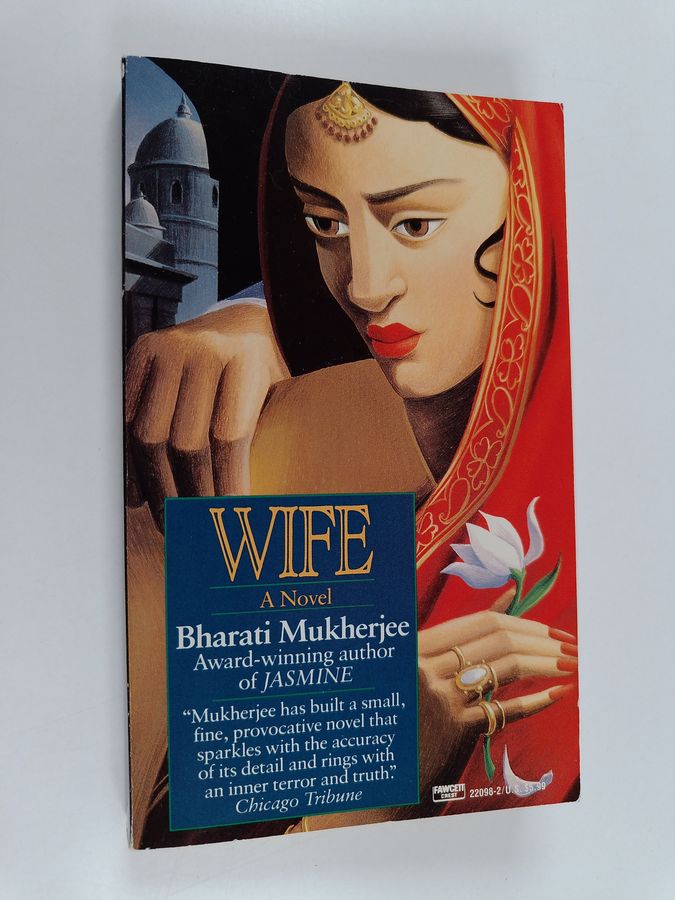 Bharati Mukherjee : Wife