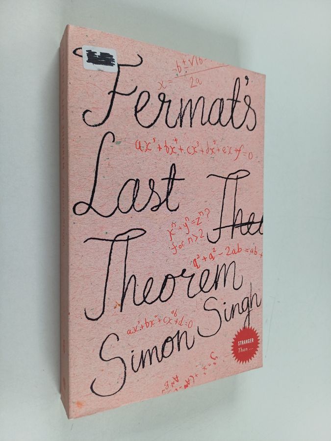 Simon Singh : Fermat's last theorem : the story of a riddle that confounded the world's greatest minds for 358 years