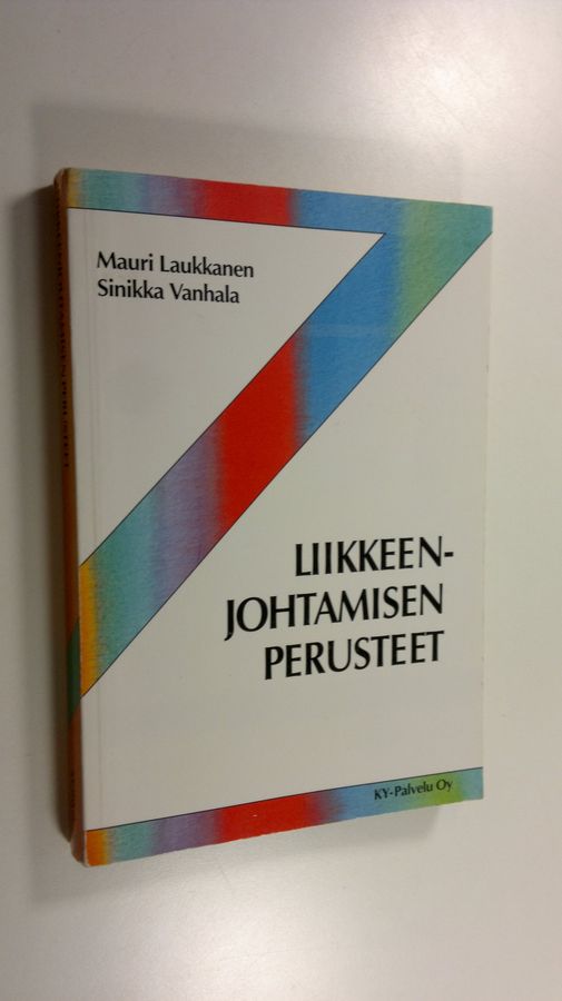 Mauri Laukkanen : Liikkeenjohtamisen perusteet