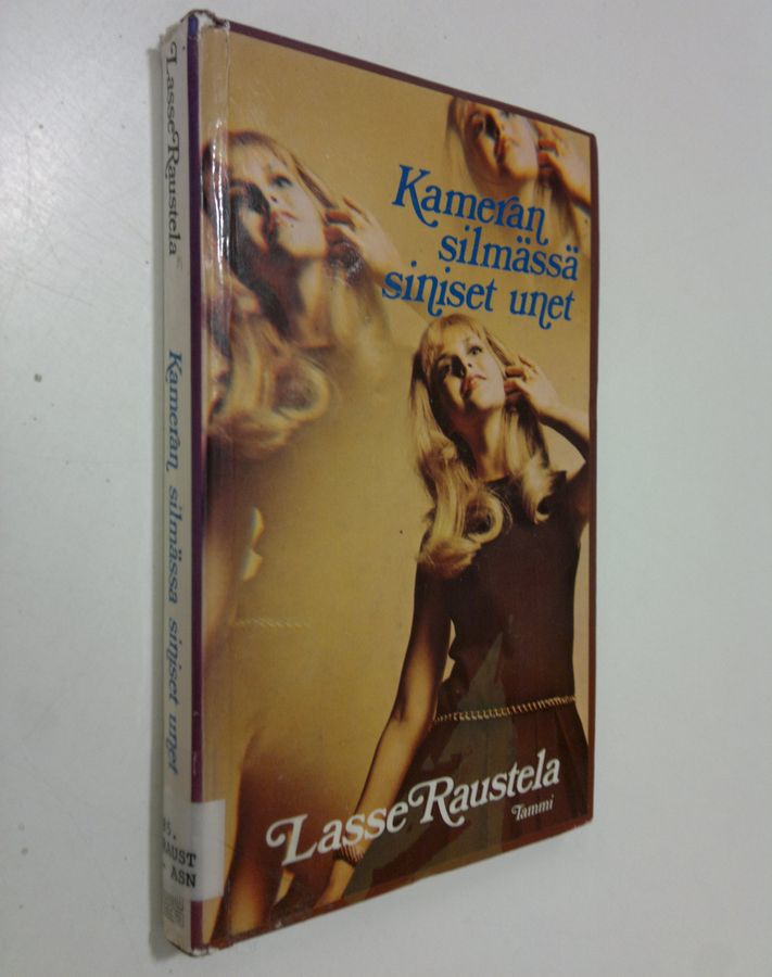 Kameran silmässä siniset unet