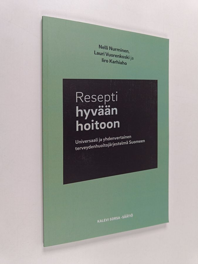 Resepti hyvään hoitoon