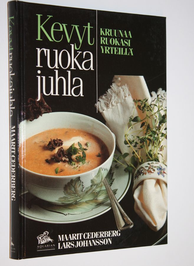 Maarit Cederberg : Kevytruokajuhla : kruunaa ruokasi yrteillä
