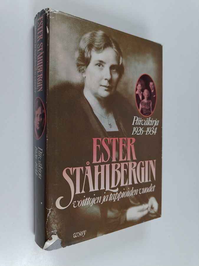 Ester Ståhlberg : Ester Ståhlbergin voittojen ja tappioiden vuodet : päiväkirja 1926-1934