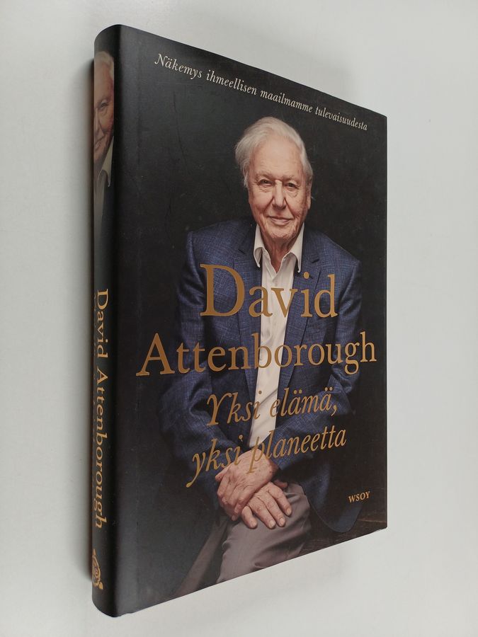 David Attenborough & Jonnie Hughes : Yksi elämä, yksi planeetta