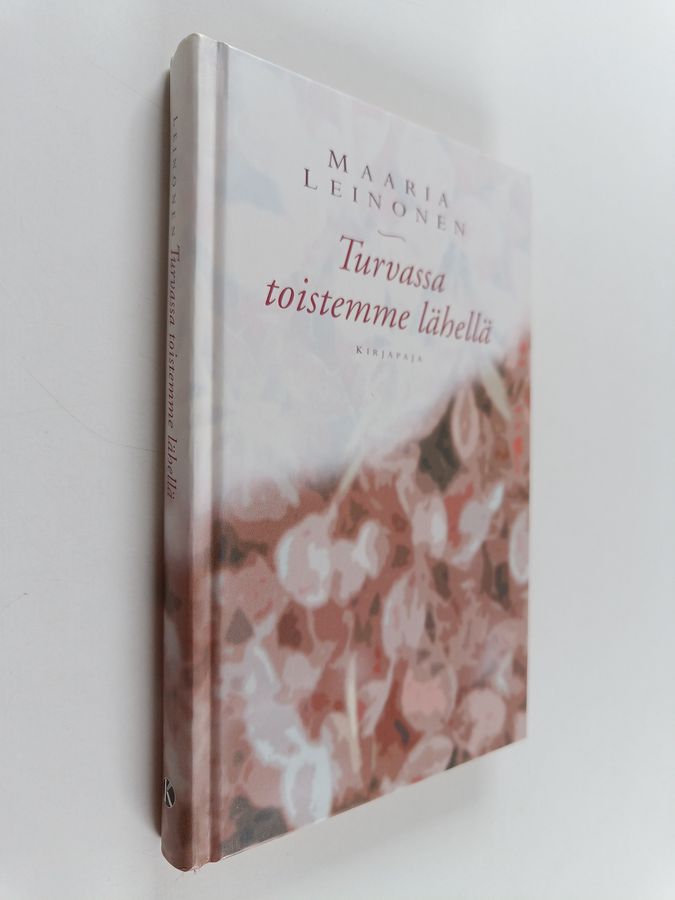 Turvassa toistemme lähellä