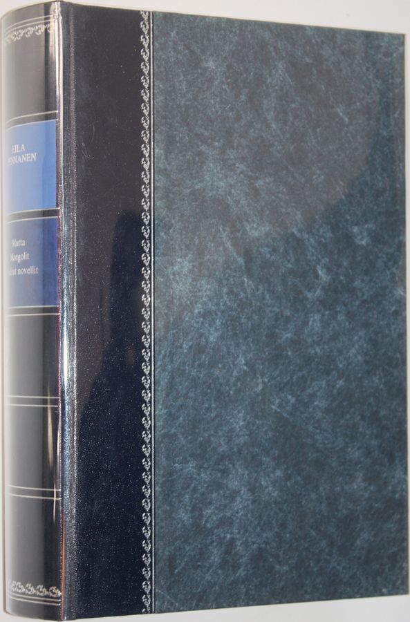 Eila Pennanen : Mutta ; Mongolit ; Valitut novellit