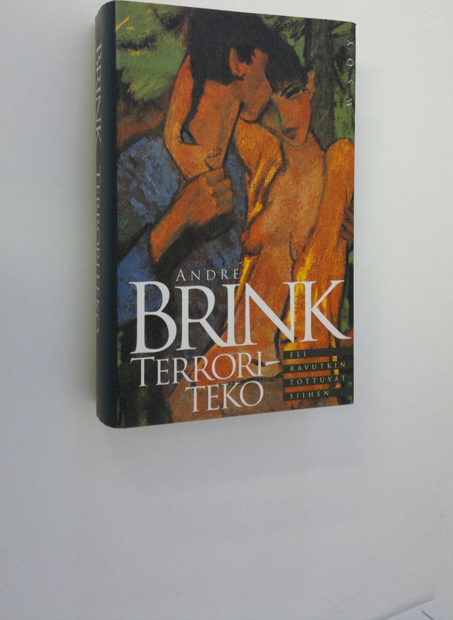 Andre Brink : Terroriteko, eli, Ravutkin tottuvat siihen