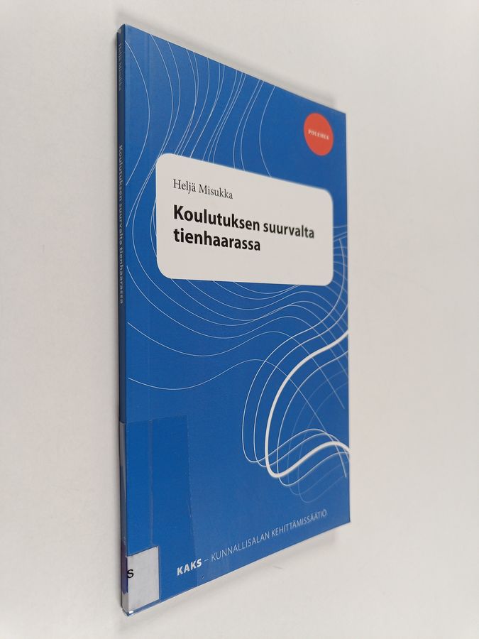 Koulutuksen suurvalta tienhaarassa