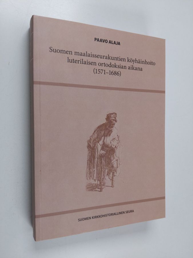 Suomen maalaisseurakuntien köyhäinhoito luterilaisen ortodoksian aikana (1571-1686)