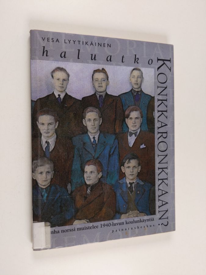 Haluatko konkkaronkkaan?