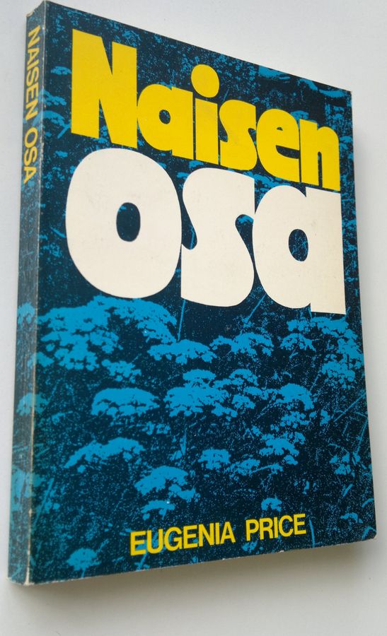 Eugenia Price : Naisen osa : naisen avomielistä puhetta naiselle