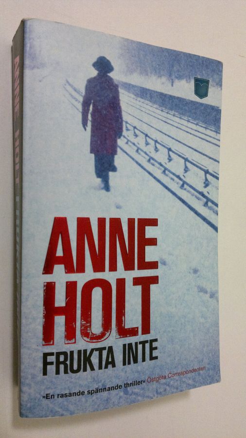 Anne Holt : Frukta inte