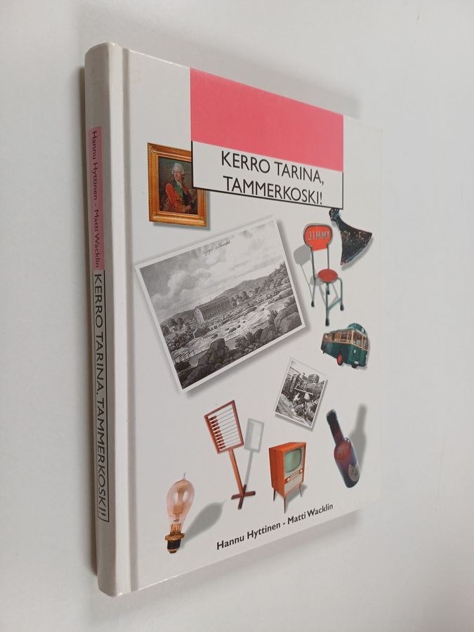 Kerro tarina, Tammerkoski!