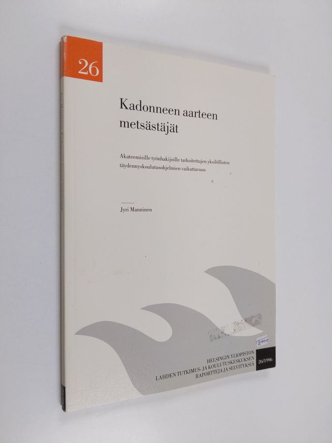 Kadonneen aarteen metsästäjät?