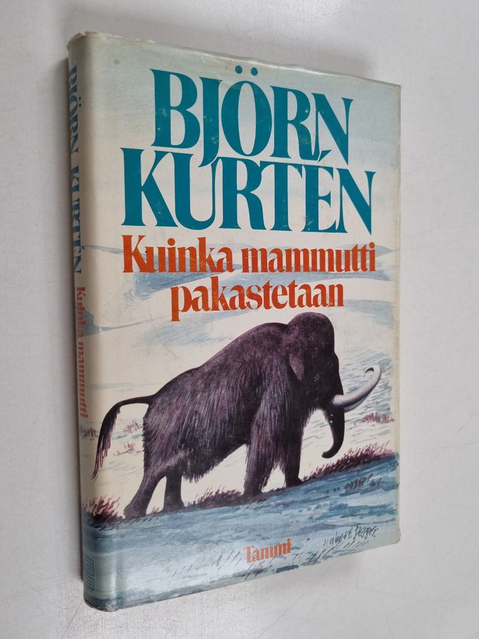 Björn Kurten : Kuinka mammutti pakastetaan